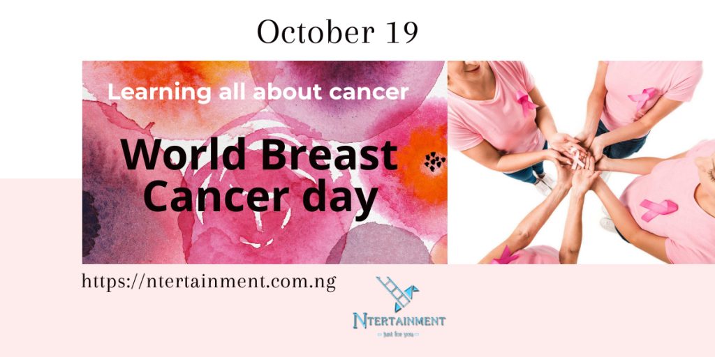 Learning all about cancer , World Breast Cancer day