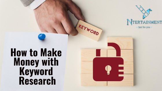 How to Make Money with Keyword Research