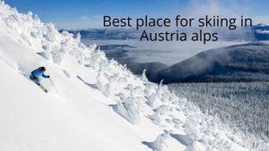 Best place for skiing in Austria alps