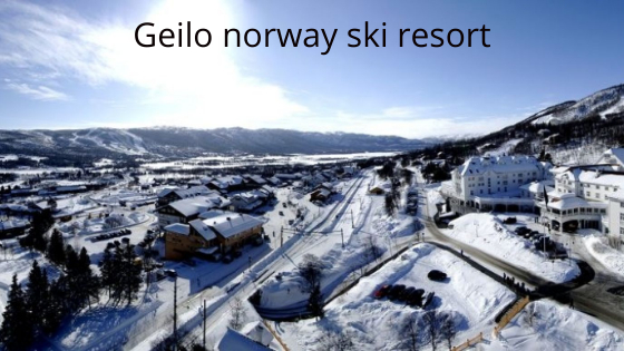 Geilo norway ski resort