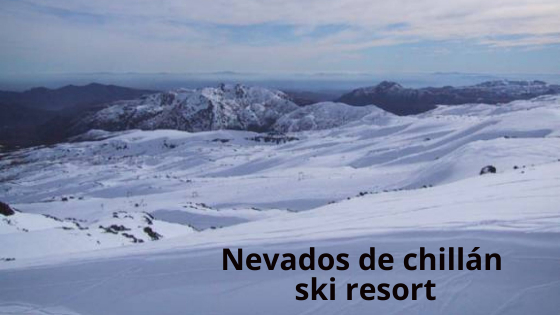 Nevados de chillán ski resort