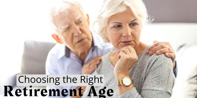 Choosing the Right Retirement Age