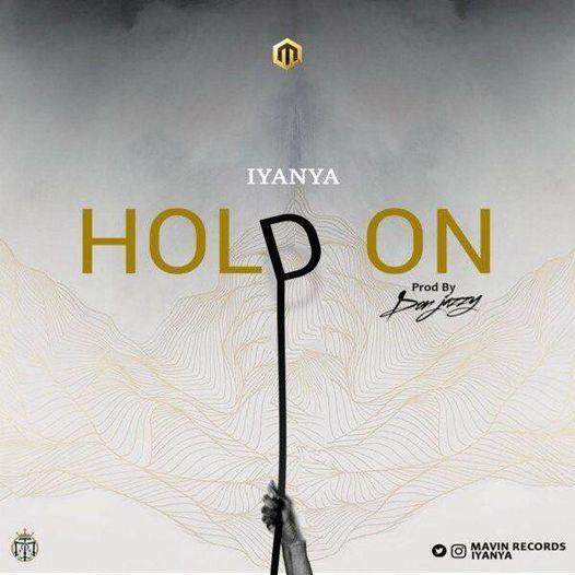 Hold On New Music by Iyanya