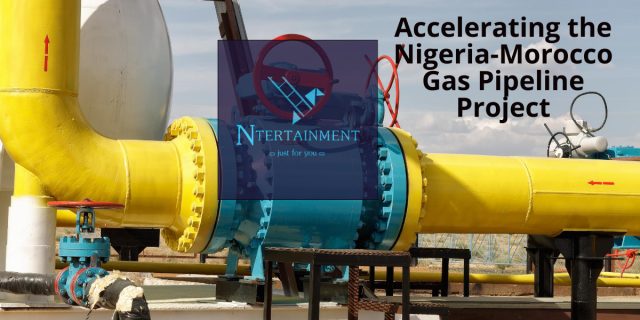 Accelerating the Nigeria-Morocco Gas Pipeline Project
